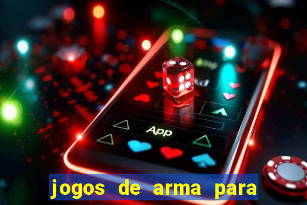 jogos de arma para pc fraco